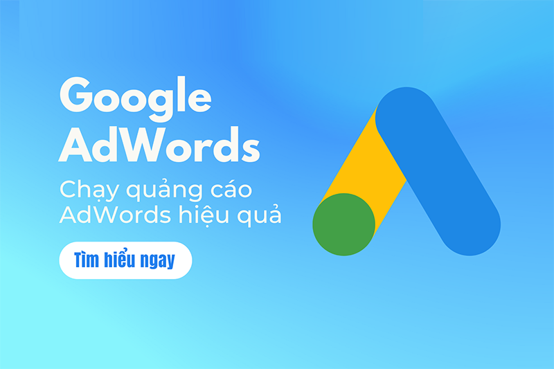 Khi nào doanh nghiệp cần đến quảng cáo Google Adword?