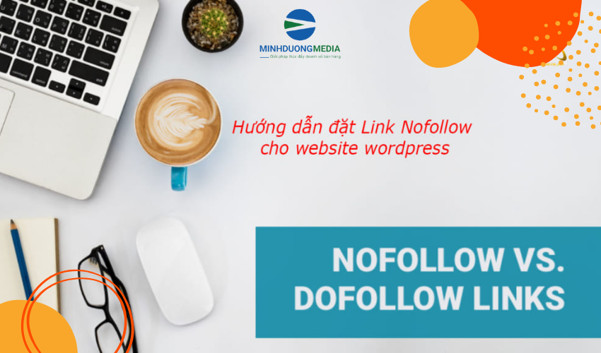 Back link nofollow và dofollow là gì? Cách đặt link tối ưu nhất 1