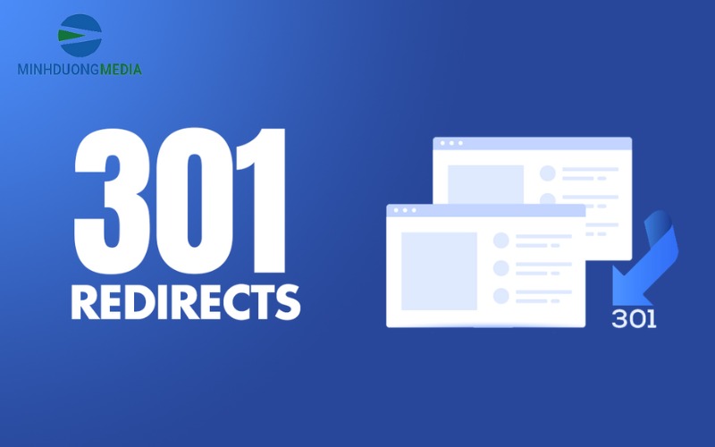 Redirect 301 là mã trạng thái HTTP giúp chuyển vĩnh viễn URL sang URL mới