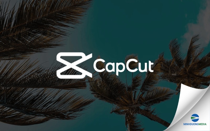 Capcut là phần mềm chỉnh video đơn giản, phổ biến hiện nay