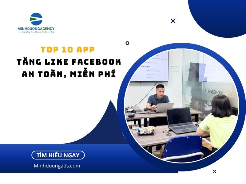 Top 10 app tăng like facebook an toàn, miễn phí