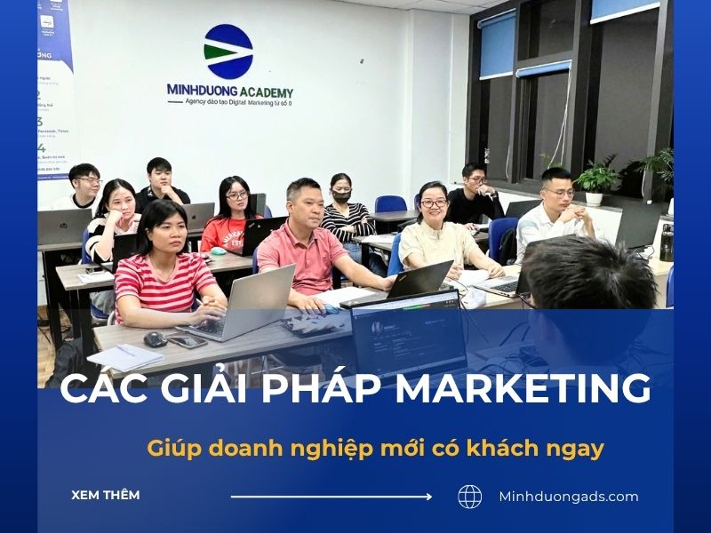 Các giải pháp marketing giúp doanh nghiệp mới có khách ngay