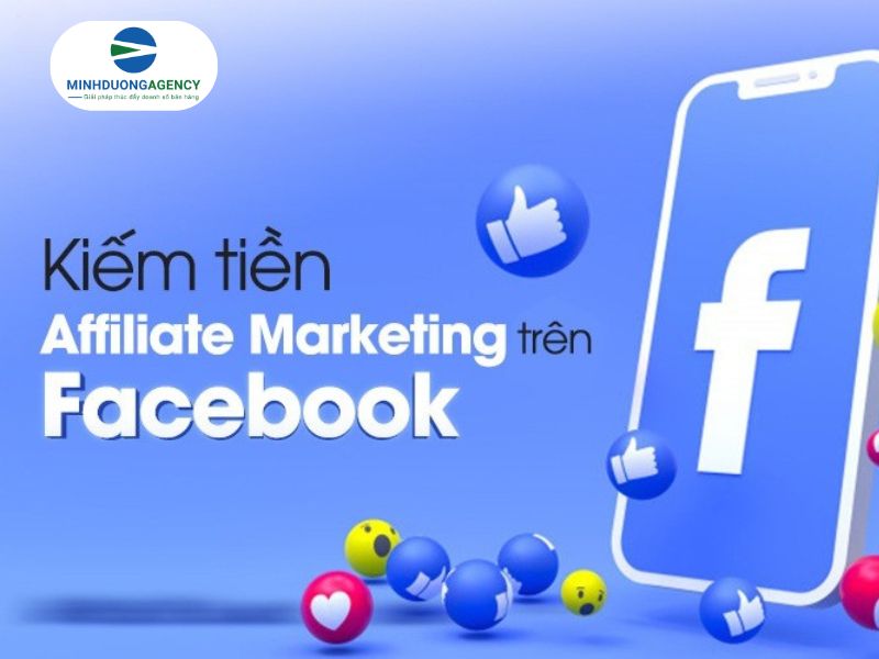 Kiếm tiền từ affiliate trên facebook