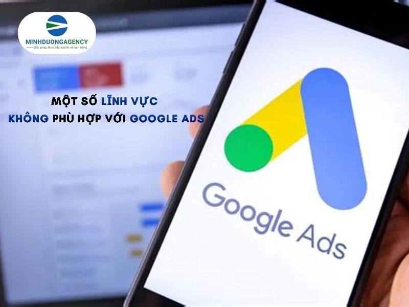 Tiêu chí để đánh giá ngành phù hợp với Google Ads